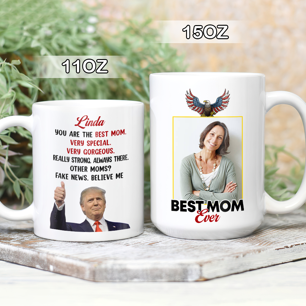 Custom Photo Trump Best Dad Best Mom Ever White Mug LM32 65329