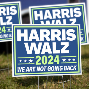 Harris Walz 2024 We Are Not Going Back Yard Sign HO82 63406