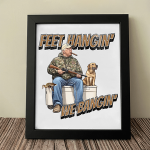 Trump Hunting Feet Hangin' We Bangin' Picture Frame LM32 63857