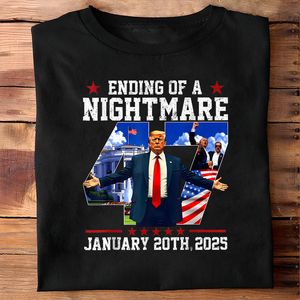 Ending Of A Nightmare Donald Trump Shirt TH10 64319