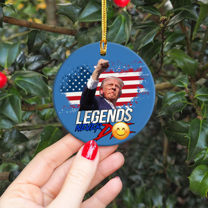 Legends Never D** Trump Fi**t Ceramic Ornament DM01 63229