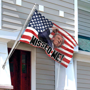 Missed Me Trump 2024 House Flag HO82 63222