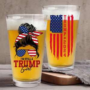 I’m Still A Trump Girl Trump 2024 Print Beer Glass HO82 62586