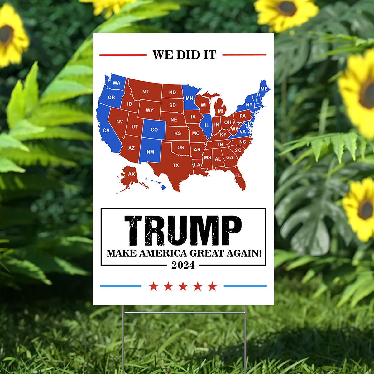 We Did It Trump Make America Great Again Yard Sign HA75 67054
