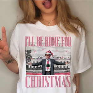 Trump I'll Be Home for Christmas, White House Shirt HA75 63776