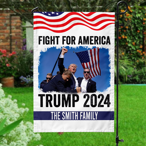 Fight For America Trump 2024 Garden Flag TH10 63075