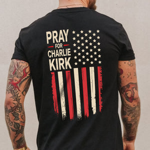 Distressed American Flag: Pray for Charlie Kirk Backside Dark Shirt LM32 65621