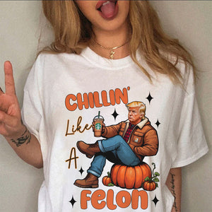 Chilling Like A Felon Trump Halloween Gift Bright Shirt HO82 63372