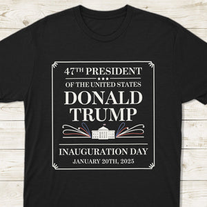 47th President Of The United States Donald Trump Inauguration Day Dark Shirt HO82 65194