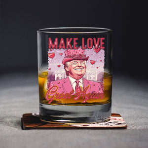 Make Love Great Again Funny Trump Valentine's Day Whiskey Glass HA75 64298