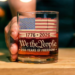 America 250th Birthday US Flag 250 Years We The People Whiskey Glass HO82 894632