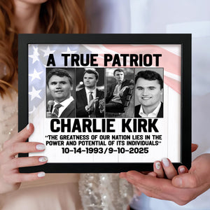 Charlie Kirk True Patriot Picture Frame HO82 65974