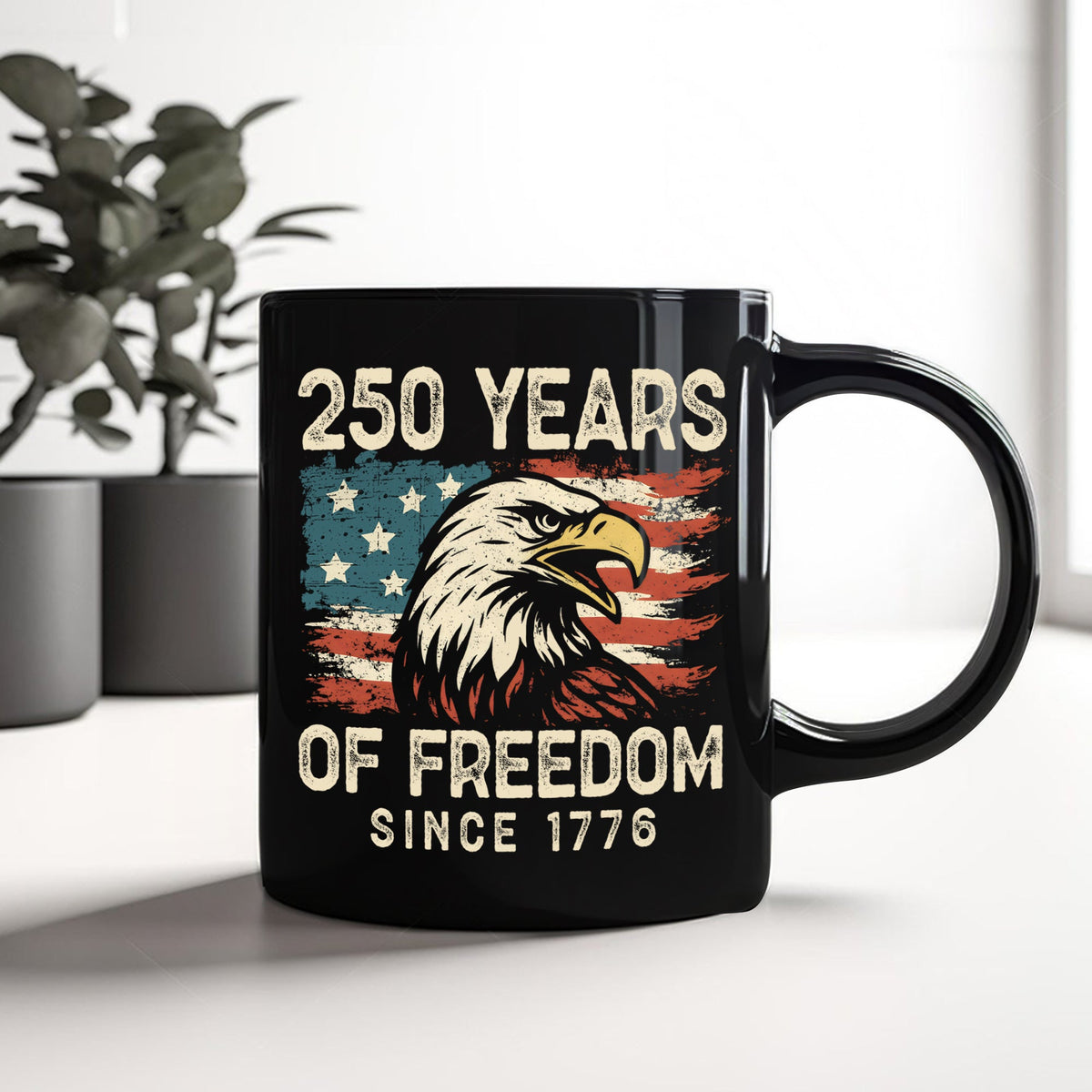 250 Years Of Freedom Since 1776 USA Bald Eagle America Flag Black Mug HA75 897370