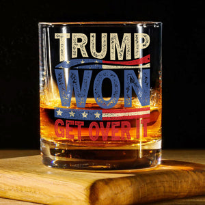 Get It Over Trump Won Print Whiskey Glass HO82 65314