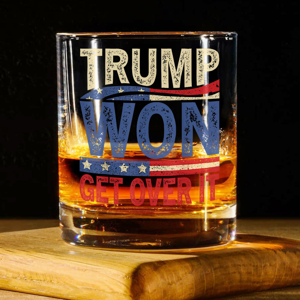 Get It Over Trump Won Print Whiskey Glass HO82 65314