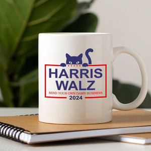 Mind Your Own Damn Business Harris Walz Mug HA75 63530