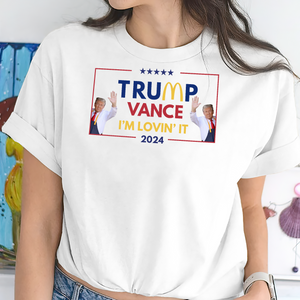 Trump Vance I'm Lovin's It Shirt TH10 63563