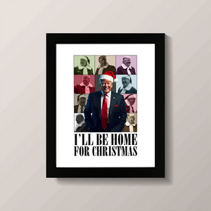 President Donald  Trump I'll Be Home for Christmas Picture Frame HA75 63686