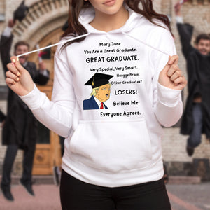 You Are A Great Graduate Donald Trump Shirt TH10 64327