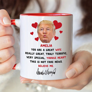 Funny Trump You're Great Wife, Really Great Gift For Couple Accent Mug LM32 65173