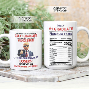 You Are A Great Graduate Personalized Funny Trump Graduation White Mug HA75 64358