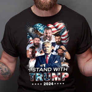 Custom Photo I Stand With Trump 2024 N369 62475 - GOP