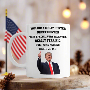 You Are A Great Hunter Mug TH10 64137