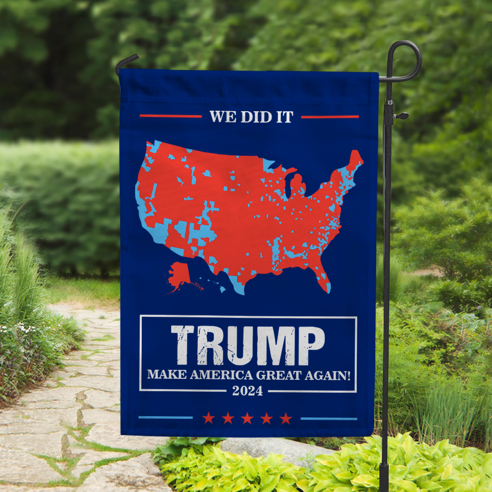 We Did It Trump Make America Great Again House Flag & Garden Flag HA75 63980