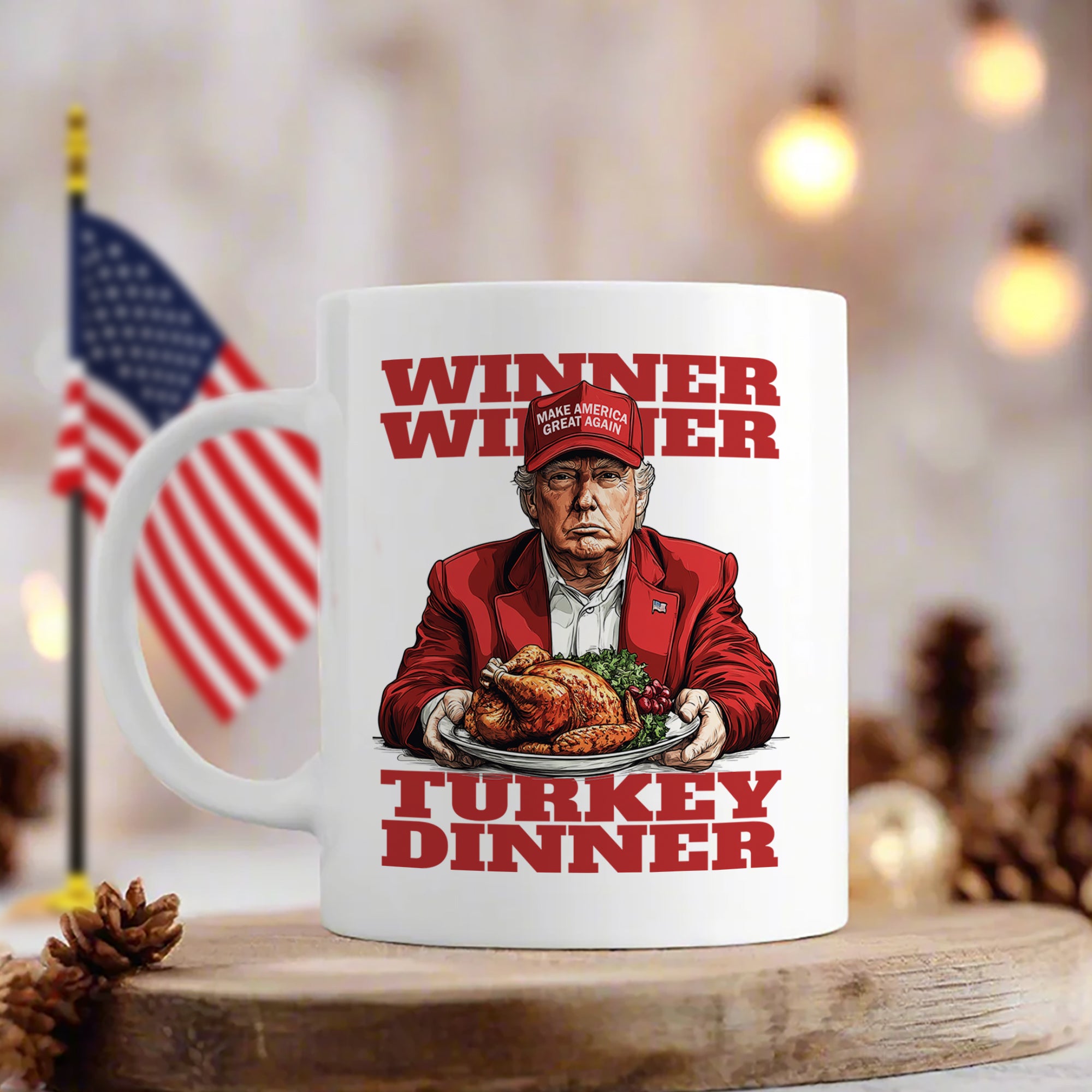 Make America Great Again with Trump Turkey Dinner White Mug LM32 63893