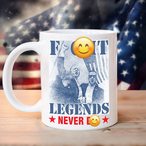 Donald Trump 2024 Fi**t Legends Never D** White Mug HO82 63100