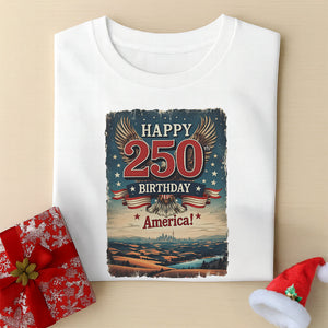 Happy 250 Birthday America Shirt TH10 894789