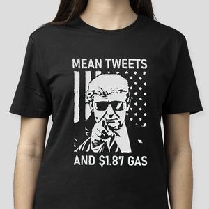 Mean Tweets And $1.87 Gas Dark Shirt HO82 62710