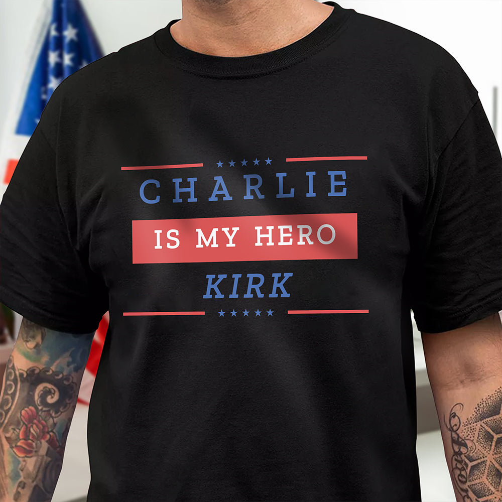 Charlie Kirk Is My Hero Make America Great Again Dark Shirt HO82 65852