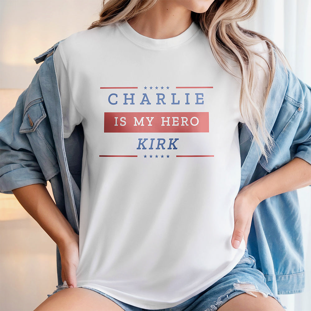 Charlie Kirk Is My Hero Make America Great Again Bright Shirt HO82 65850