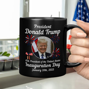 47th President Donald Trump Inauguration Day Black Mug HO82 65622