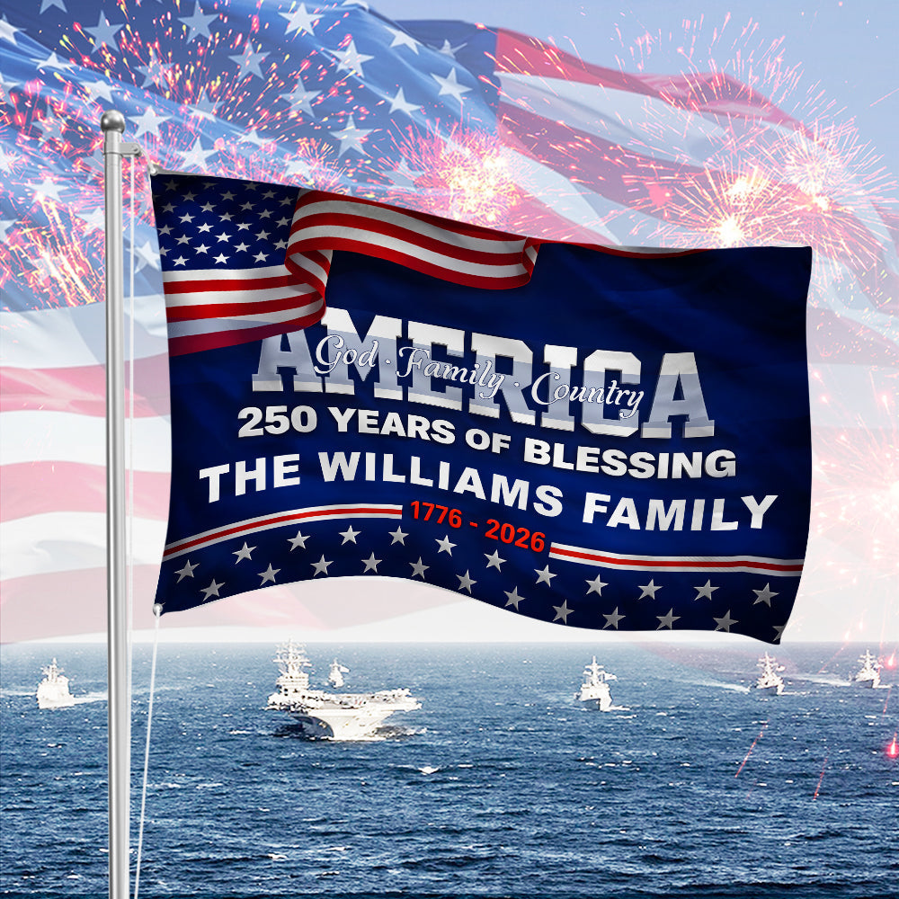 Personalized 250 Years of Blessing 1776 2026 God America Patriotic House Flag HO82 901288