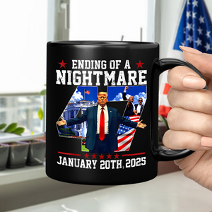 Donald Trump Ending Of A Nightmare Black Mug TH10 64325