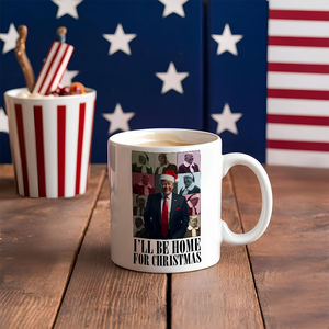 President Donald Trump I'll Be Home For Christmas Mug HA75 63682