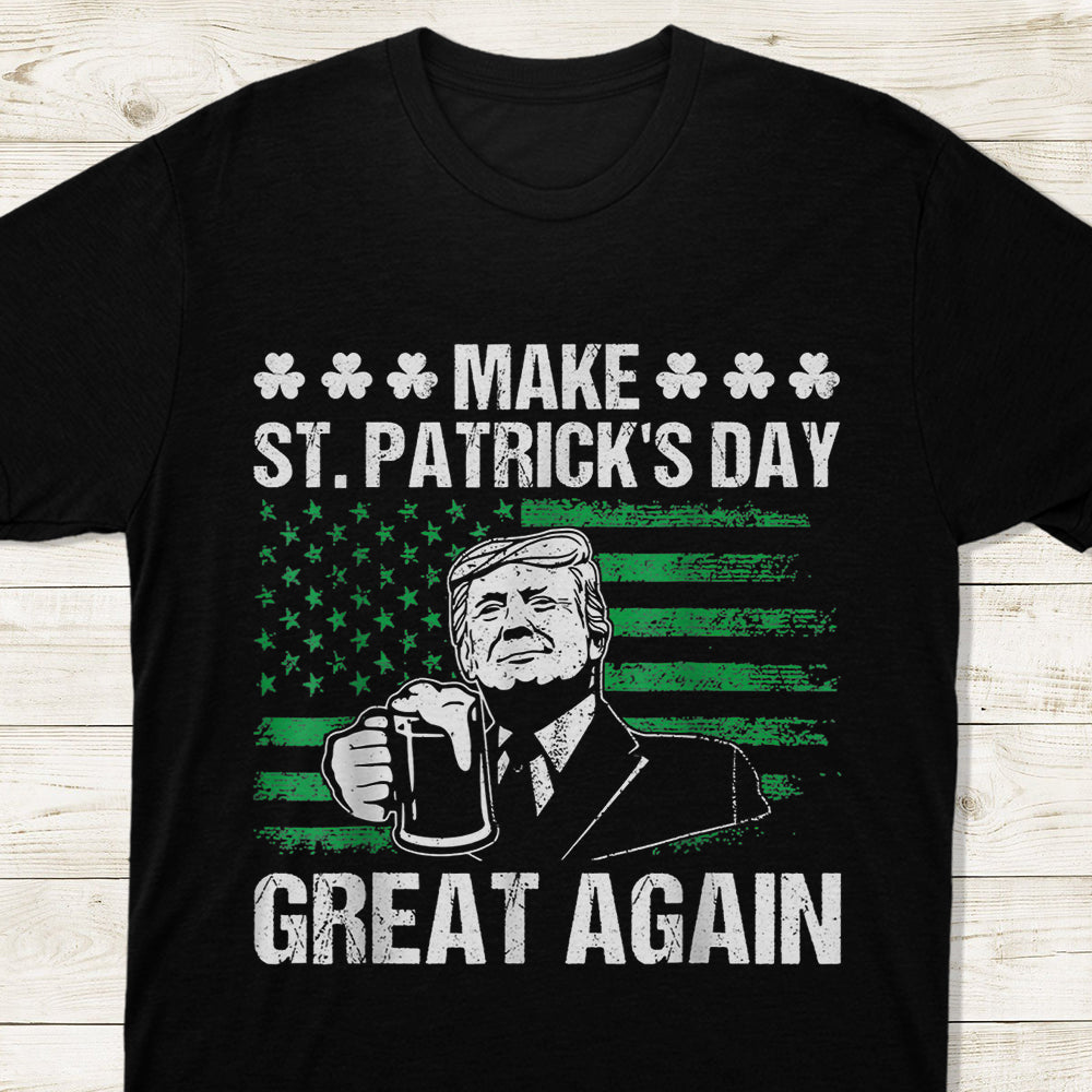 Make St Patrick's Day Great Again Funny Trump Beer Drinking Dark Shirt HO82 65624