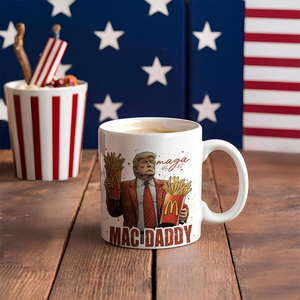 Mac Daddy Trump Fun Unique Mug for Trump Fans LM32 63611