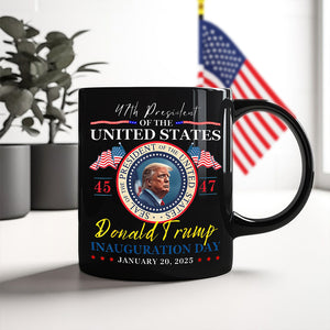 President Donald Trump Inauguration Day 2025 47th USA Flag Black Mug HO82 65656