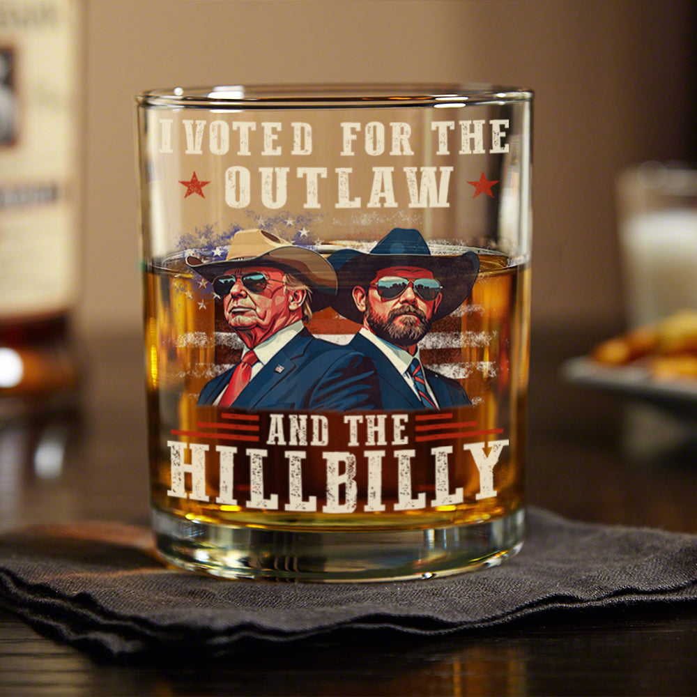 I'm Voting For The Outlaw And The Hillbilly Trump Vance Whisky Glass HA75 67012