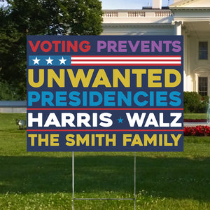 Custom Name Voting Prevents Unwanted Presidencies Kamala Harris Tim Walz Yard Sign HO82 65118