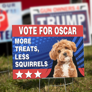 Upload Photo Vote For My Dog Cause Most Humans Suck Yard Sign TH10 63299