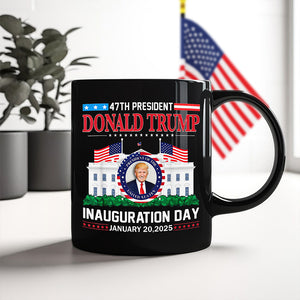 Donald Trump Inauguration Day 2025 47th USA President Black Mug HO82 65670