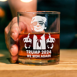 Trump 2024 With Middle Finger Be Wild US Election Engraved Whiskey Glass HO82 65292