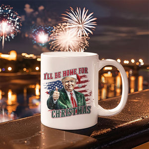 Trump I'll Be Home for Christmas - Trump With US Flag Mug HA75 63700