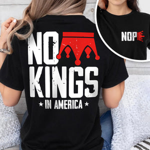 Nope King Since 1776 Back and Front Shirt