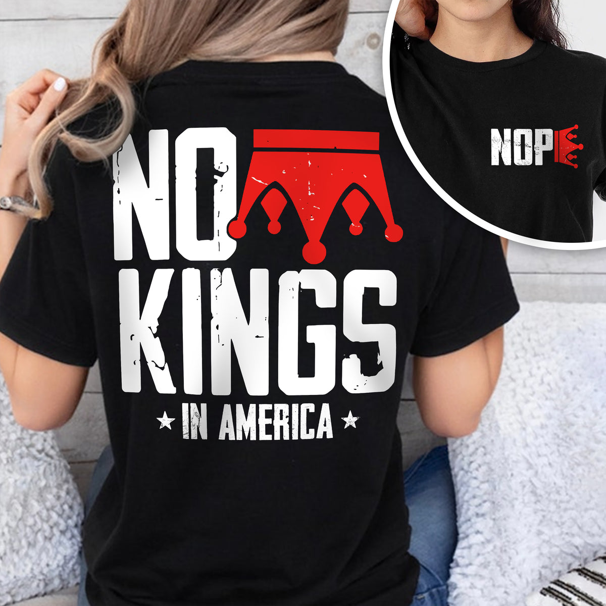 Nope King Since 1776 Back and Front Shirt