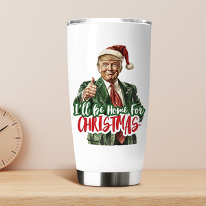 I'll Be Home for Christmas Tumbler, Christmas Donald Fat Tumbler HA75 63786